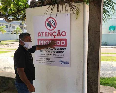 Prefeitura De Caraguatatuba Instala Placas De Perturba O Do Sossego Na