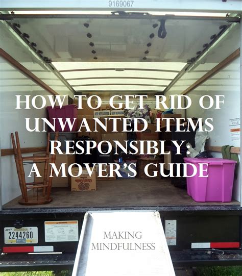 Making Mindfulness How To Get Rid Of Unwanted Items Responsibly A