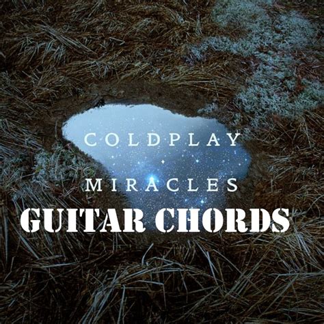 Miracles Easy Guitar Chords - Coldplay | Unbroken 00 - GUITAR KNOWLEDGE