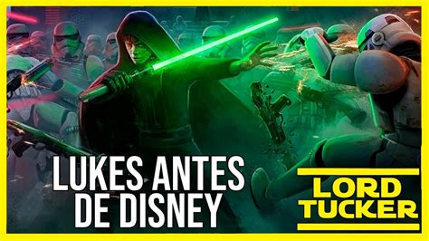 PODERES DE LUKE En LEGENDS Que NO TIENE El De DISNEY Star Wars