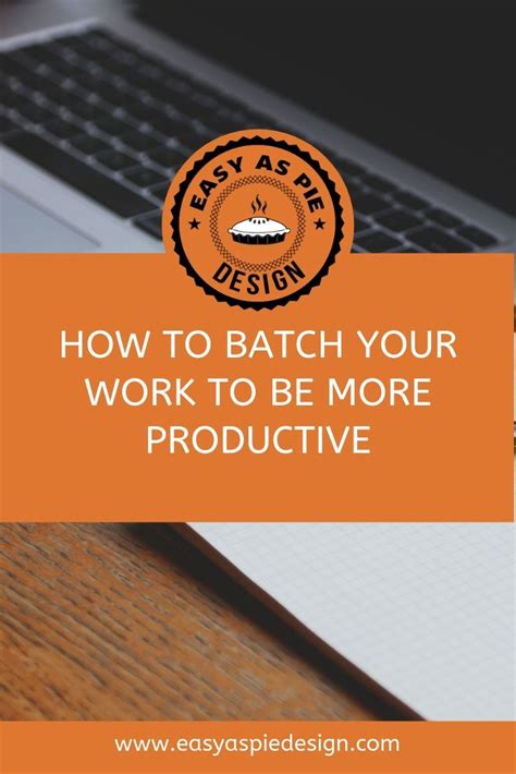 Batching Your Work Is A Quick Way To Become More Productive In Your