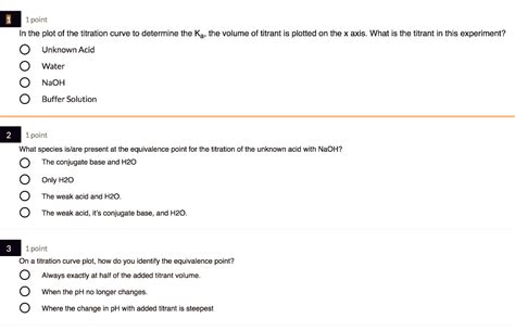 Solved 1point In The Plot Of The Titration Curve To Determine The Ka