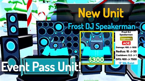 New Unit Frost Dj Speakerman Toilet Tower Defense Youtube