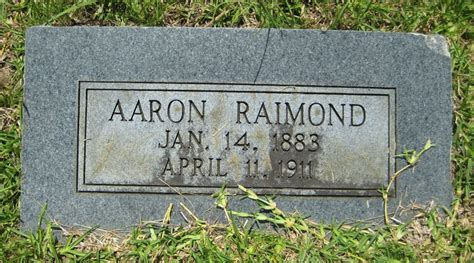 Aaron Raimond M Morial Find A Grave