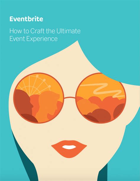 How To Craft The Ultimate Event Experience Eventbrite Us Blog