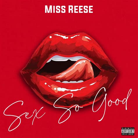 ‎sex So Good Single By Miss Reese On Apple Music