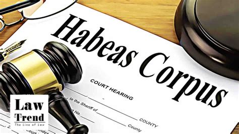 What Is Habeas Corpus Writ How To File Habeas Corpus Petition