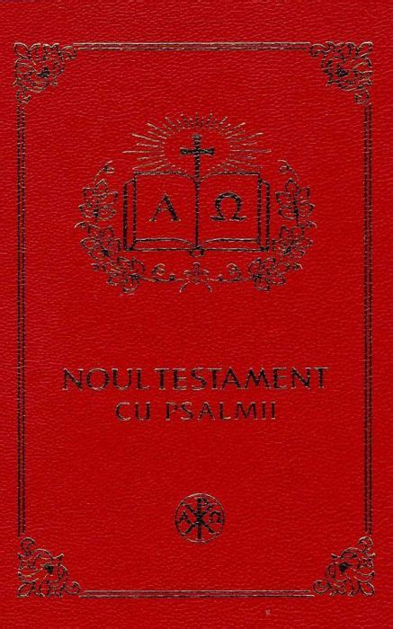 Noul Testament Cu Psalmii Format Mare Grena Auriu Cm