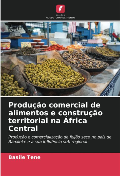 Amazon In Buy Produ O Comercial De Alimentos E Constru O Territorial