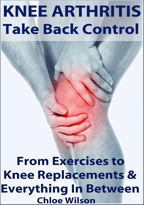 (^PDF)->Download Knee Arthritis: Take Back Control: From Exercises to ...