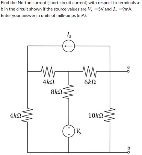 Solved Find The Norton Current Short Circuit Current With Chegg