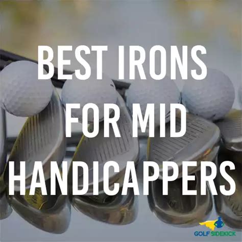 Best Golf Irons For Mid Handicappers And Average Golfers 2023