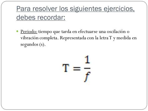 Cuál es la fórmula para OBTENER EL PERIODO Brainly lat