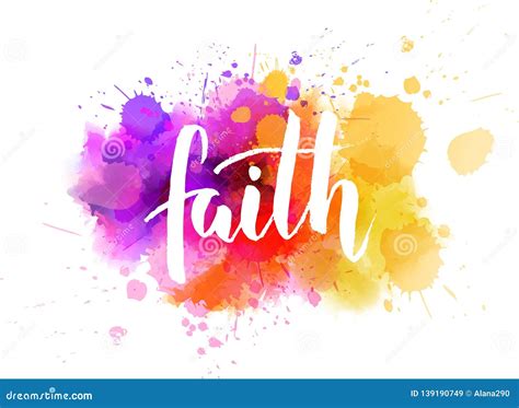 Faith Calligraphy On Watercolor Splash Stock Vector Illustration Of