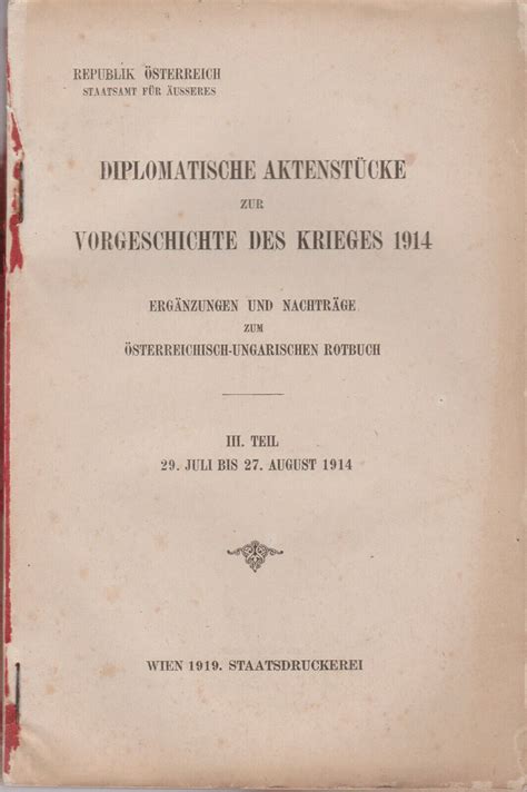 DIPLOMATISCHE AKTENSTÜCKE ZUR VORGESCHICHTE des KRIEGES 1914 29 07 27