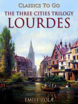 Lourdes The Three Cities Trilogy von Émile Zola ISBN 978 3 95864 384