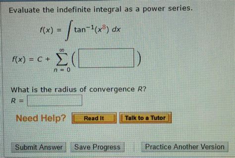 Solved Evaluate The Indefinite Integral As A Power Series Chegg