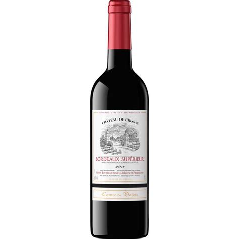 Bordeaux Sup Rieur Aoc Comte De Valois Cl La Belle Vie