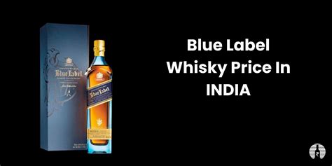 Blue Label Whisky Price In India 2024 Updated List