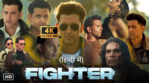 Fighter Full Movie In Hd Facts Hrithik Roshan Deepika Anil Kapoor