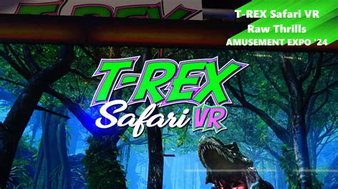 Journey Back In Time With T Rex Safari VR By Raw Thrills YouTube