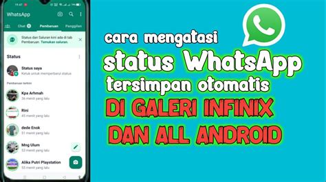 Cara Mengatasi Status Wa Tersimpan Di Galeri Hp Infinix Youtube