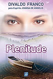 Plenitude S Rie Psicol Gica Joanna De Ngelis Ebook Resumo Ler