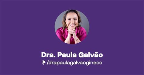 Dra Paula Galvão Instagram Linktree