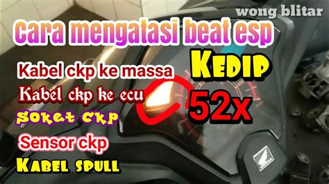 Beat Esp Mogok Lampu Mil Kedip By Wong Blitar Youtube