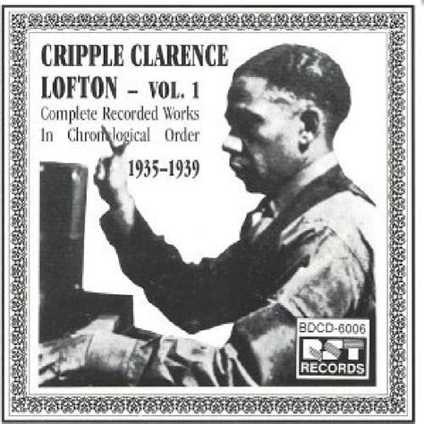 Pre Owned Cripple Clarence Lofton Complete Recorded Works Vol 1