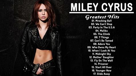 Best Songs Of Miley Cyrus Miley Cyrus Greatest Hits Full Album 2022 Youtube