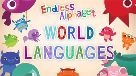 Endless Alphabet 26 Learn The Worlds Most Spoken Languages With