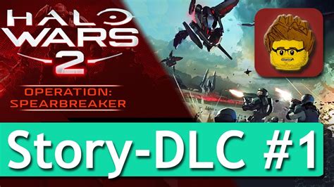 Halo Wars 2 Operation Spearbreaker 1 Story DLC Im Let S Play