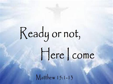 Ready Or Not, Here I Come! – Ballardsville Baptist Church