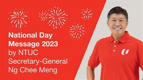 National Day Message 2023 by NTUC Secretary-General Ng Chee Meng