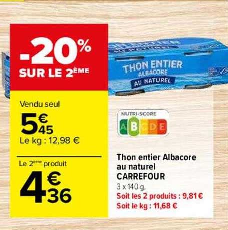 Promo Thon Entier Albacore Au Naturel Carrefour Chez Carrefour