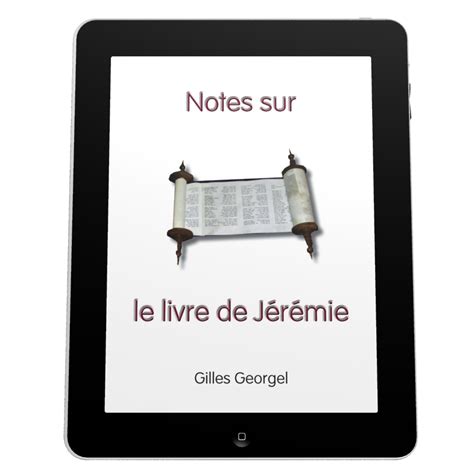 Notes sur le livre de Jérémie Pdf Georgel Gilles La Maison de la