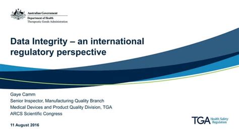 Presentation Data Integrity An International Regulatory Perspective