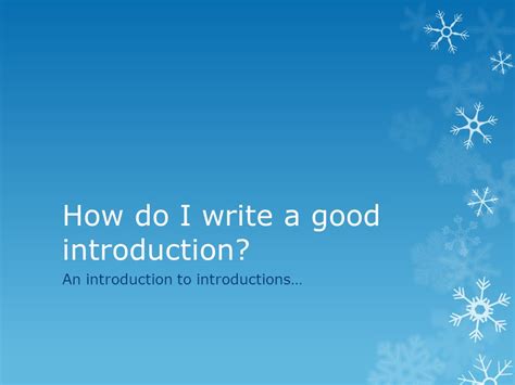 Tips To Writing A Good Introduction