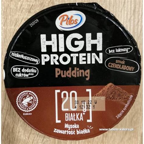 Ile Kcal Ma High Protein Pudding Czekolada Pilos Tabele Kalorii