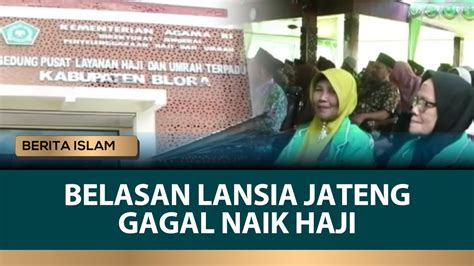 Belasan Calon Jemaah Haji Lansia Asal Blora Gagal Berangkat Haji Ini