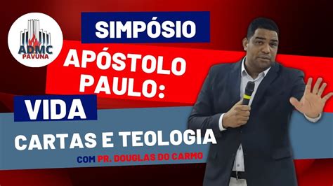 Aula Simp Sio Ap Stolo Paulo Vida Cartas E Teologia Youtube