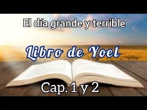 Libro De Joel Cap Y Youtube