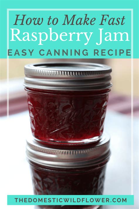 How To Make Fast Raspberry Jam Canning Recipe - Perfect for beginners ...