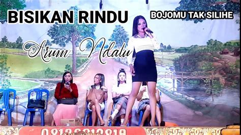 Bisikan Rindu Bojomu Sesuk Tak Silihe Arum Ndalu New Sonagol