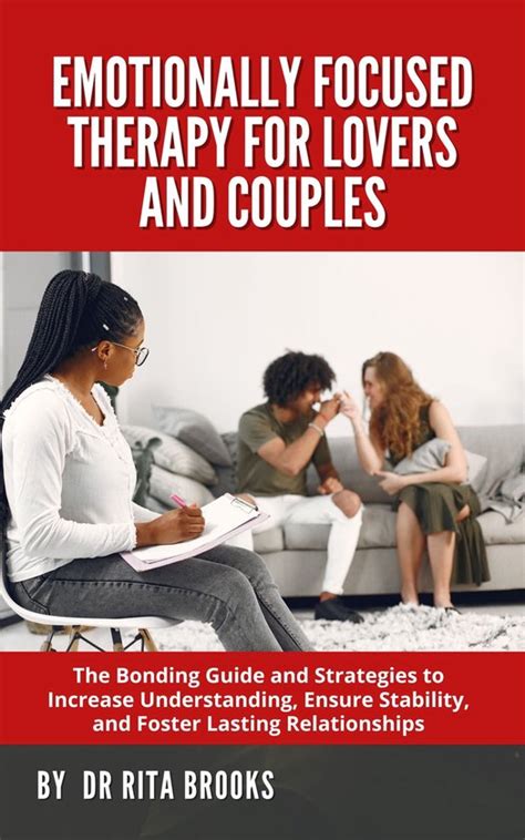 Emotionally Focused Therapy For Lovers And Couples Ebook Dr Rita