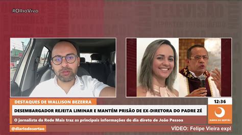 Desembargador Rejeita Liminar E Mant M Pris O De Ex Diretora Do Padre