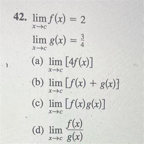 Solved Limx→cf X 2 Limx→cg X 43 A Limx→c[4f X ] B