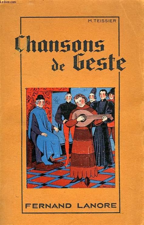 Chansons De Geste Romans Courtois By Teissier Maurice Bon Couverture