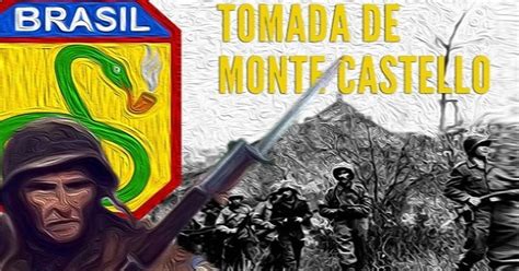 Os 78 Anos Da Tomada De Monte Castelo Disparada